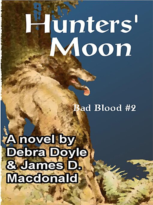 Title details for Hunters' Moon by James D. Macdonald - Available